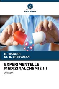 EXPERIMENTELLE MEDIZINALCHEMIE III