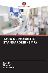 TAUX DE MORALITÉ STANDARDISÉ (SMR)