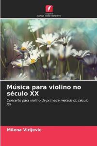 Música para violino no século XX