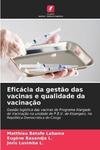 Eficácia da gestão das vacinas e qualidade da vacinação