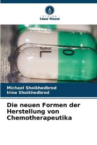 Die neuen Formen der Herstellung von Chemotherapeutika