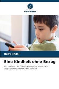 Eine Kindheit ohne Bezug