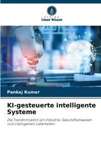 KI-gesteuerte intelligente Systeme