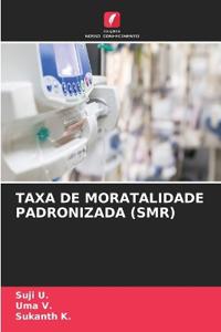 TAXA DE MORATALIDADE PADRONIZADA (SMR)