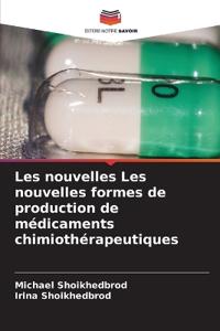Les nouvelles Les nouvelles formes de production de médicaments chimiothérapeutiques