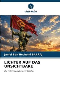 LICHTER AUF DAS UNSICHTBARE