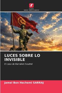 LUCES SOBRE LO INVISIBLE