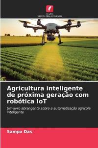 Agricultura inteligente de próxima geração com robótica IoT