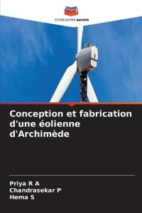 Conception et fabrication d'une éolienne d'Archimède