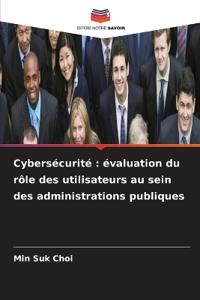 Cybersécurité : évaluation du rôle des utilisateurs au sein des administrations publiques
