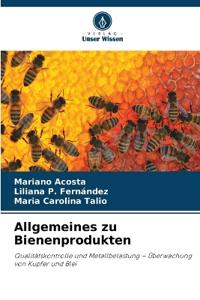 Allgemeines zu Bienenprodukten