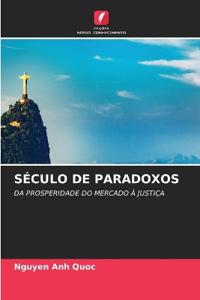 Século de Paradoxos