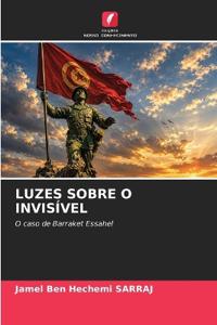 LUZES SOBRE O INVISÍVEL