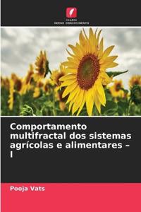 Comportamento multifractal dos sistemas agrícolas e alimentares - I