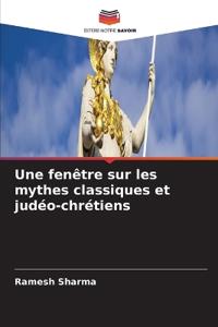 Une fenêtre sur les mythes classiques et judéo-chrétiens