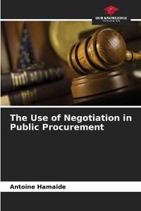 The Use of Negotiation in Public Procurement