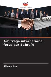 Arbitrage international focus sur Bahreïn