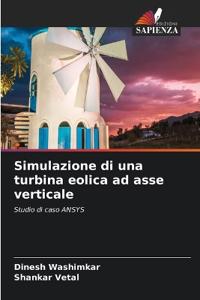 Simulazione di una turbina eolica ad asse verticale