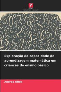 Exploração da capacidade de aprendizagem matemática em crianças do ensino básico