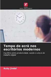 Tempo de ecrã nos escritórios modernos