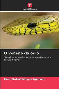 O veneno do ódio