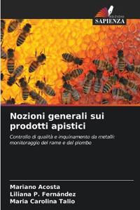 Nozioni generali sui prodotti apistici