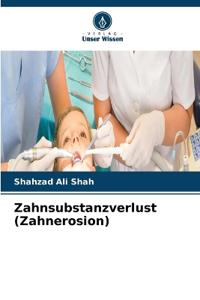Zahnsubstanzverlust (Zahnerosion)