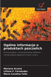 Ogólne informacje o produktach pszczelich