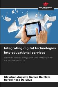 Integrating digital technologies into educational services