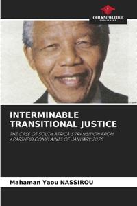 INTERMINABLE TRANSITIONAL JUSTICE