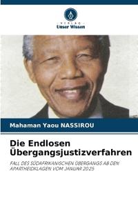 Die Endlosen Übergangsjustizverfahren