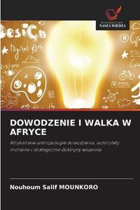 DOWODZENIE I WALKA W AFRYCE