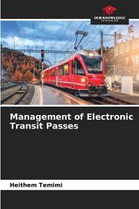 Management of Electronic Transit Passes