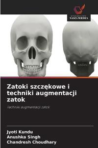 Zatoki szczękowe i techniki augmentacji zatok