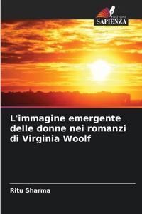 L'immagine emergente delle donne nei romanzi di Virginia Woolf