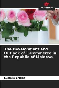 The Development and Outlook of E-Commerce in the Republic of Moldova