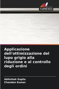 Applicazione dell'ottimizzazione del lupo grigio alla riduzione e al controllo degli ordini