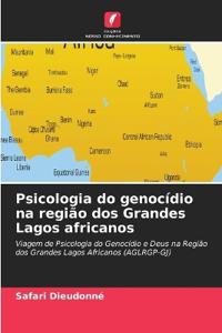 Psicologia do genocídio na região dos Grandes Lagos africanos