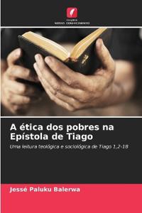 A ética dos pobres na Epístola de Tiago