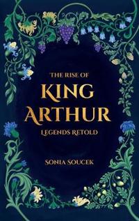 The Rise of King Arthur