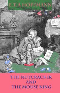 Nutcracker and The Mouse King