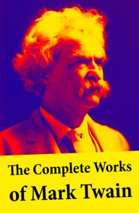Complete Works of Mark Twain