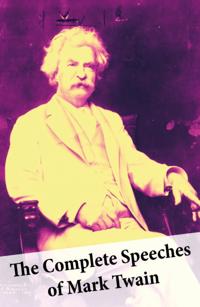 Complete Speeches of Mark Twain