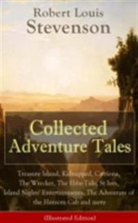 Collected Adventure Tales (Illustrated Edition)