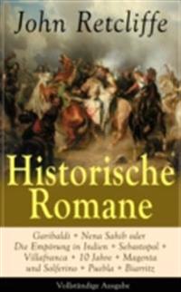Historische Romane: Garibaldi + Nena Sahib oder Die Empörung in Indien + Sebastopol + Villafranca...