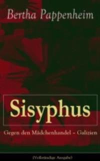 Sisyphus: Gegen den Mädchenhandel - Galizien