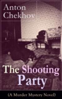 Shooting Party (A Murder Mystery Novel)
