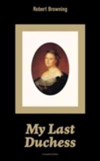 My Last Duchess (Complete Edition)