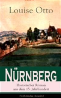 Nürnberg - Historischer Roman aus dem 15. Jahrhundert