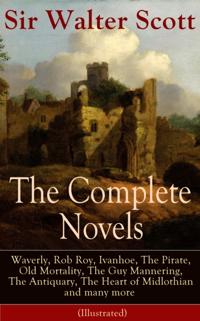 Complete Novels of Sir Walter Scott